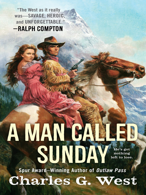 Title details for A Man Called Sunday by Charles G. West - Wait list